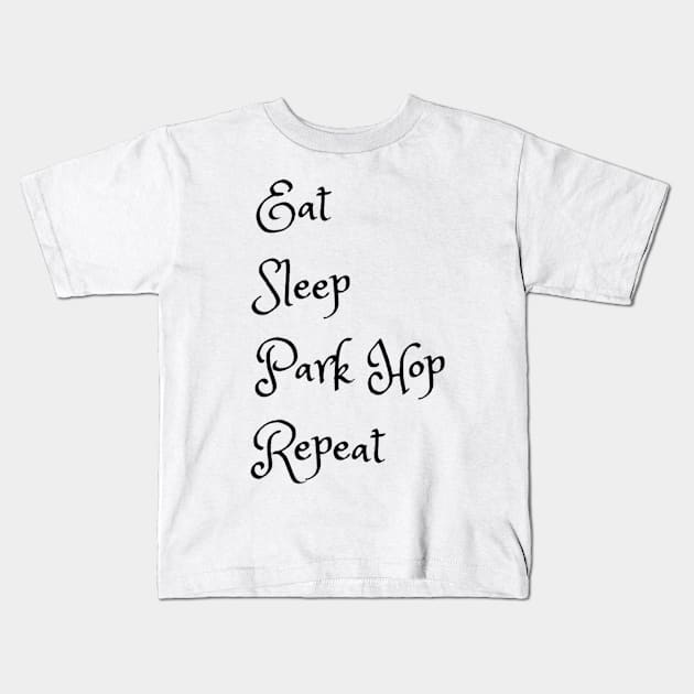 Eat Sleep ParkHop Repeat Kids T-Shirt by MickeyBlog.com